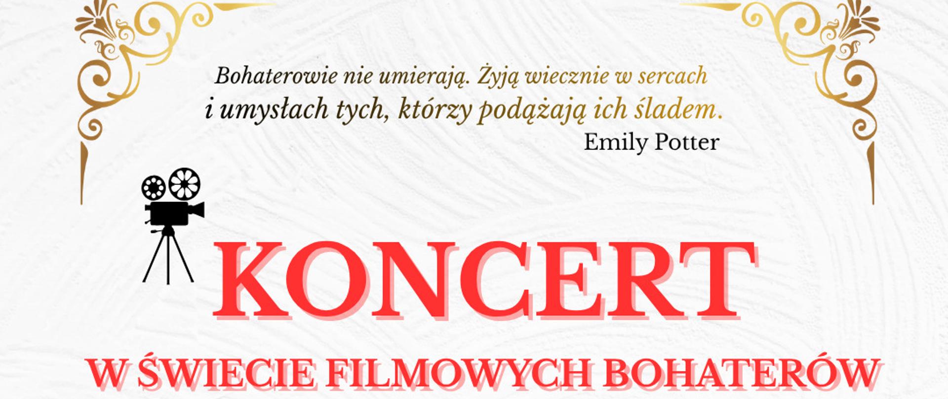 Plakat z zaproszeniem na koncert "W świecie filmowych bohaterów". Kolory tekst w jasnym tle.