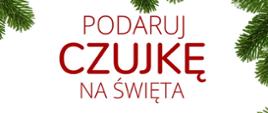 Zdjęcie przedstawia plakat kampanii Podaruj czujkę na Święta