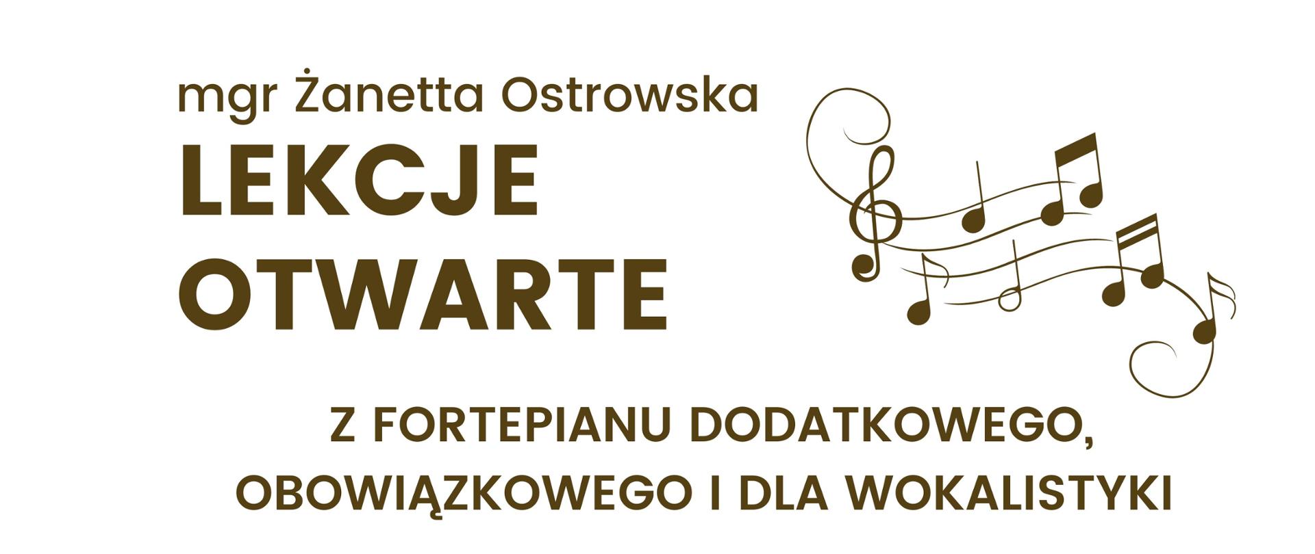 Lekcje otwarte z fortepianu dodatkowego, obowiązkowego i dla wokalistyki prowadzone przez mgr Żanette Ostrowska które odbędą się dnia 20 września 2023 od godz. 15:00.