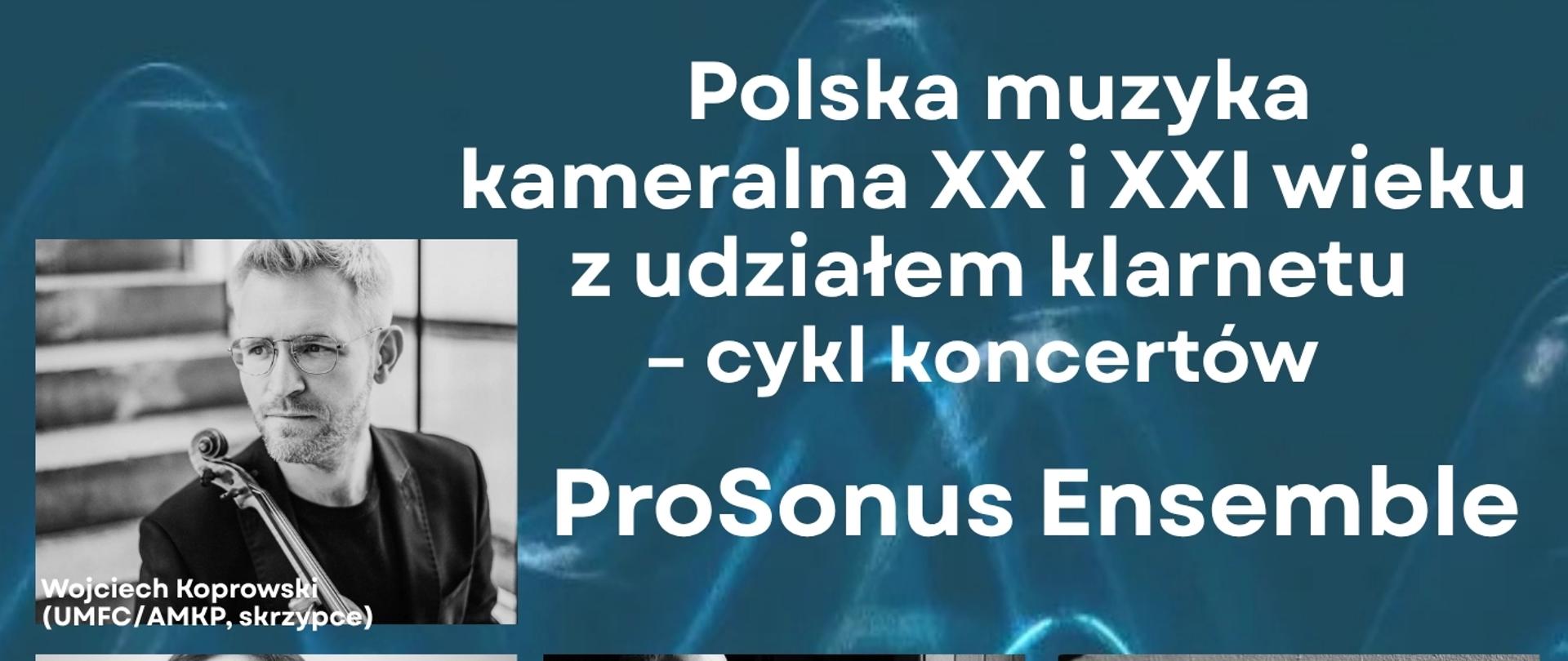 Plakat informacyjny dotyczący koncertu"Polska muzyka kameralna XX i XXI z udziałem klarnetu ProSonus Ensamble" odbywającego się w dniu 28.09.2026 o godz. 18.00.