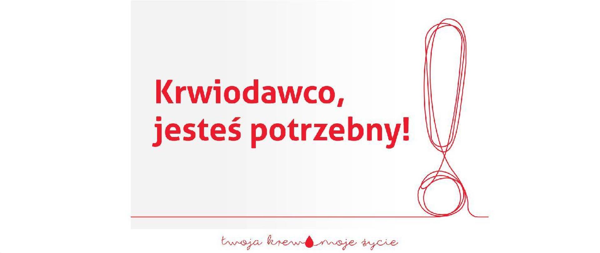 Krwiodawco jesteś potrzebny