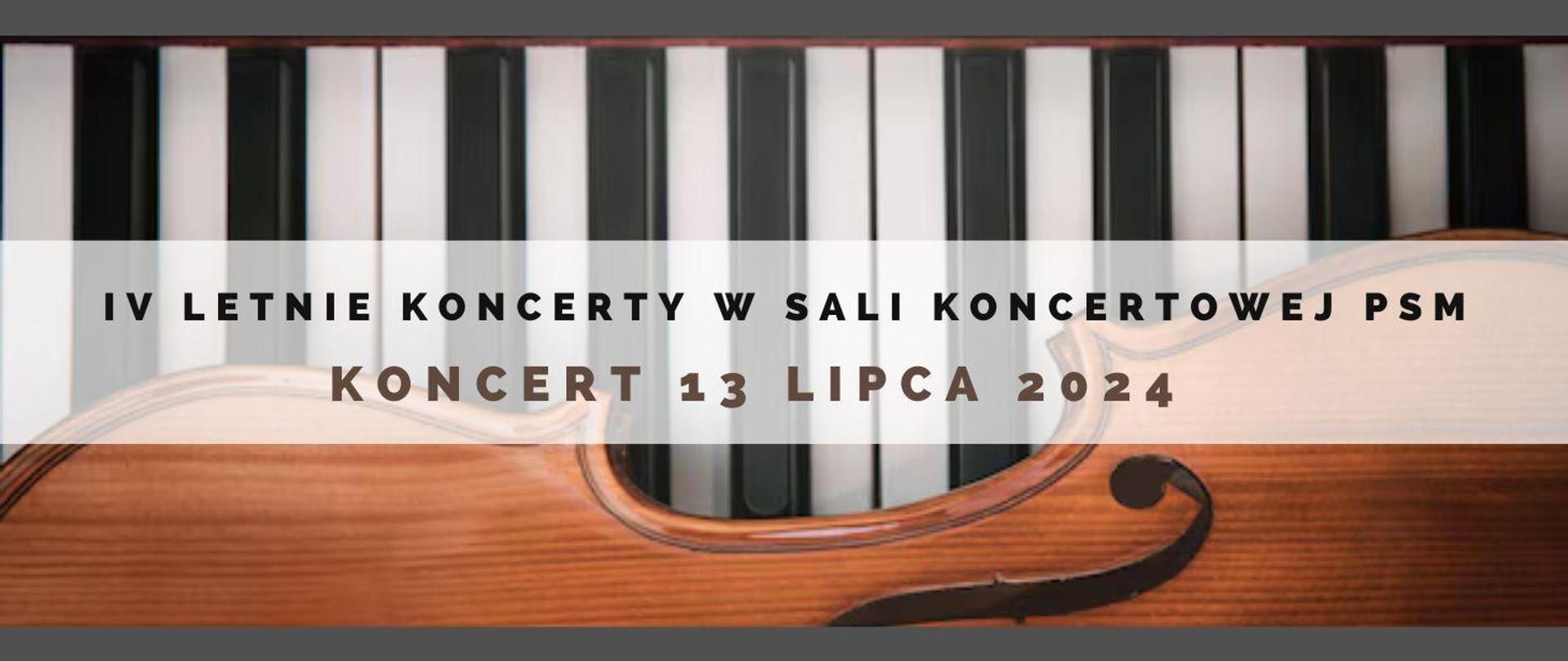 Koncert 13.07.2024 - głównym elementem grafiki jest klawiatura fortepianu i skrzypce