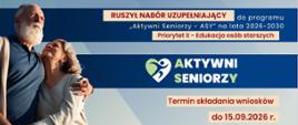 Grafika - ruszył nabór uzupełniający do programu "Aktywni Seniorzy - ASY" na lata 2026-2030 - Priorytet II - Edukacja osób starszych. Termin składania wniosków do 15 września 2026 r. 