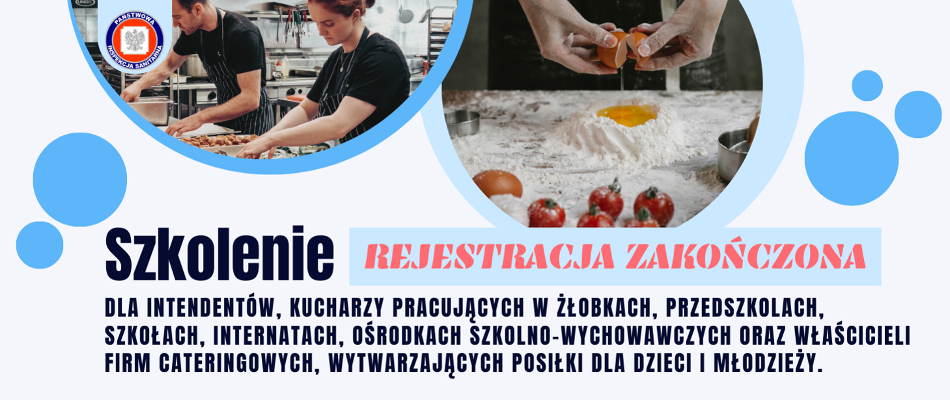 Szkolenie dla intendentów, kucharzy pracujących w żłobkach, przedszkolach, szkołach, internatach, ośrodkach szkolno-wychowawczych oraz właścicieli firm cateringowych, wytwarzających posiłki dla dzieci i młodzieży - Rejestracja zakończona.