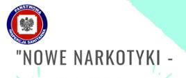 Zdjęcie ukazuje plakat z napisem "Nowe narkotyki - nie biorę, bo kocham życie" Międzynarodowy Dzień Zapobiegania Narkomanii 26 czerwca 2021