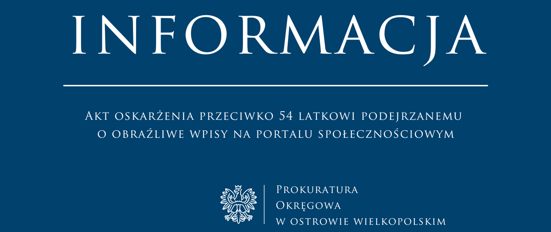 Akt oskarżenia przeciwko 54 latkowi podejrzanemu o obraźliwe wpisy na portalu społecznościowym