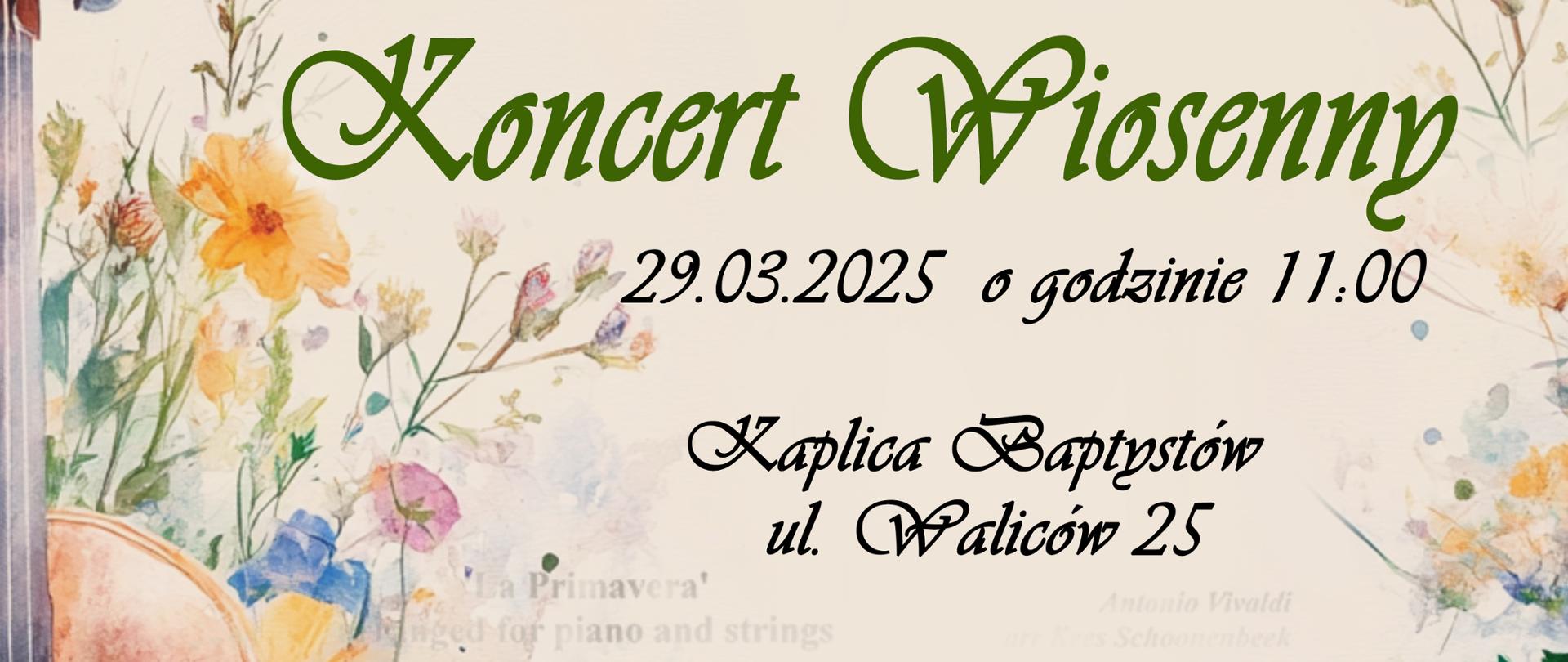 Plakat w wiosennych barwach, z grafikami instrumentów, kwiatów oraz nut. W nagłówku znajduje się logo oraz pełna nazwa szkoły: Państwowa Szkoła Muzyczna I st. nr 1 im. Oskara Kolberga w Warszawie. Poniżej: Koncert wiosenny, 29.03.2025 godzina 11.00, Kaplica Baptystów, ul. Waliców 25. Wystąpią soliści, zespoły kameralne, chór i orkiestra. Wejście dla osób dorosłych 20 zł (tylko gotówka)