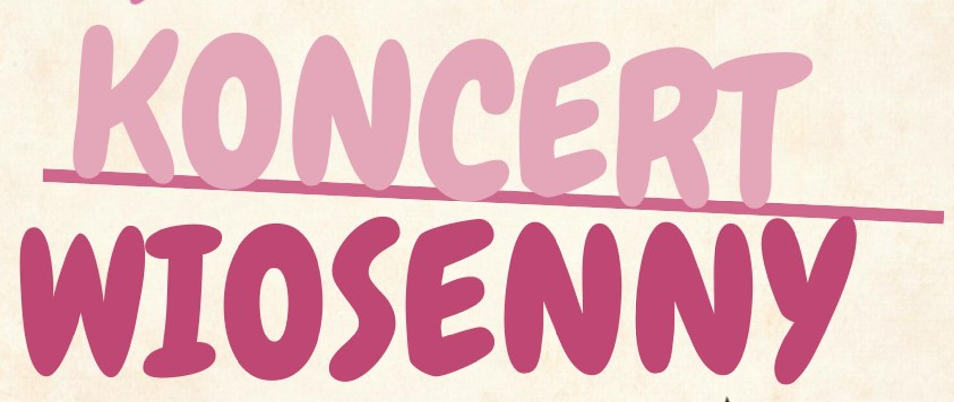 Plakat. Kremowe tło. Napis koncert wiosenny w odcieniach fioletu.