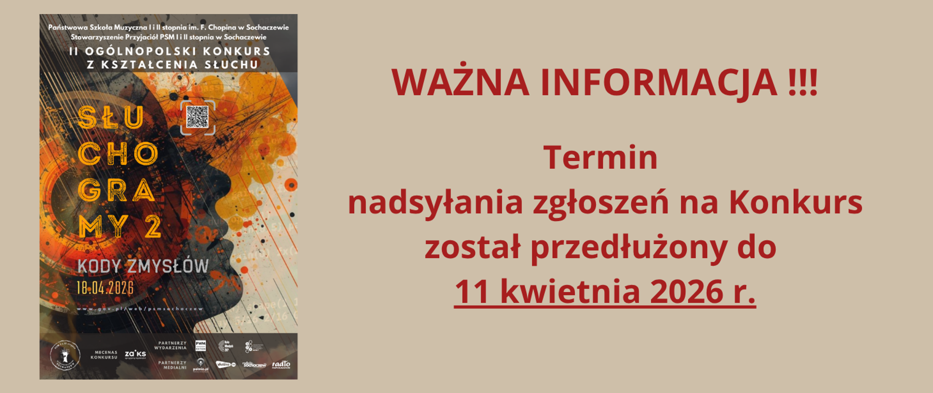 tło beżowe, z lewej strony plakat II Ogólnopolskiego Konkursu z kształcenia Słuchu "Słuchogramy" Główną część grafiki stanowi napis: Ważna informacja, Termin nadsyłania zgłoszeń na Konkurs został przedłużony do 11 kwietnia 2026 r.
