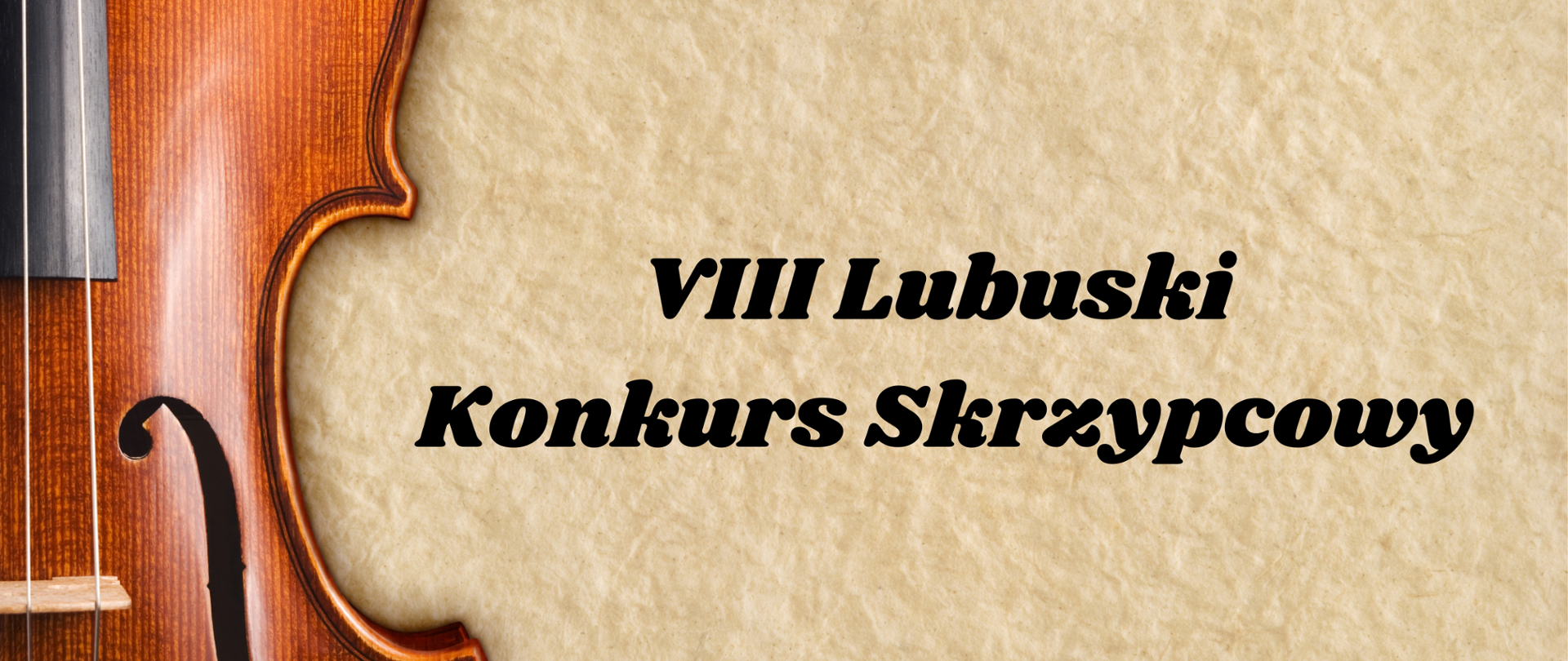 VIII Lubuski Konkurs Skrzypcowy