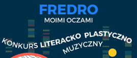 Plakat konkursu "Aleksander Fredro - moimi oczami" na niebieskim tle motywy bajkowe Fredry