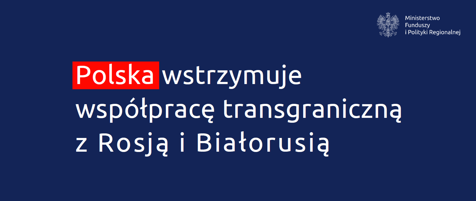 Polska wstrzymuje współpracę transgraniczną z Rosją i Białorusią