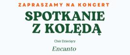Plakat przedstawia: w górnej części widnieje napis „It’s that time of the year !”. Pod nim znajdują się cztery postaci. Pierwsza od lewej ma czarne buty, pomarańczowe spodnie, rękawice i czape oraz zieloną kurtkę. W rękach trzyma nuty. Druga postać ma czarne buty, pomarańczowe spodnie, zieloną kurtkę oraz brązowe rękawice i słuchawki na uszach. W rękach również trzyma nuty. Trzecia osoba ma pomarańczowe buty, zielone spodnie, różową kurtkę, pomarańczowy sweter, zielony szalik oraz pomarańczowo- zieloną czapkę. W dłoniach także trzyma nuty. Ostatnia postać ma na sobie czarne buty, różowe spodnie, pomarańczową bluzę, zielony szalik oraz pomarańczowo-zieloną czapkę. W dłoniach również ma nuty. Tło w górnej części plakatu utrzymane jest w dwóch odcieniach koloru niebieskiego. Pomiędzy postaciami oraz nad nimi znajdują się symbole opadającego śniegu oraz świątecznie ubrane choinki. Pod grafiką widnieje napis w kolorze pomarańczowym „Zapraszamy na koncert”. Następnie w kolorze zielonym zapisany jest tytuł koncertu „Spotkanie z kolędą”. Pod napisem wymieniony jest wykonawca koncertu „Chór Dziecięcy Encanto Państwowej Szkoły Muzycznej I i II st. im. Oskara Kolberga w Szczecinku”. W akapicie niżej została podana data koncertu „8 styczeń 2023, godz. 11:45”. Pod datą koncertu jest podane jego miejsce „Kościół pw. Narodzenia NMP w Szczecinku”. Pod podanym miejscem koncertu jest zapisana informacja kto będzie dyrygować podczas koncertu „Filip Świątkowski” oraz kto wykona partie fortepianu „Anna Mendonca”. Centralna część plakatu ma tło białe. Plakat w dolnej części ponownie ma niebieskie tło. W centralnej czeście widnieje napis „Organizatorzy”. Pod napisem z lewej strony jest umieszczone logo Państwowej Szkoły Muzycznej I i II st. im. Oskara Kolberga w Szczecinku. Po prawej stronie widnieje logo Parafii pw. Narodzenia Najświętszej Maryi Panny w Szczecinku.