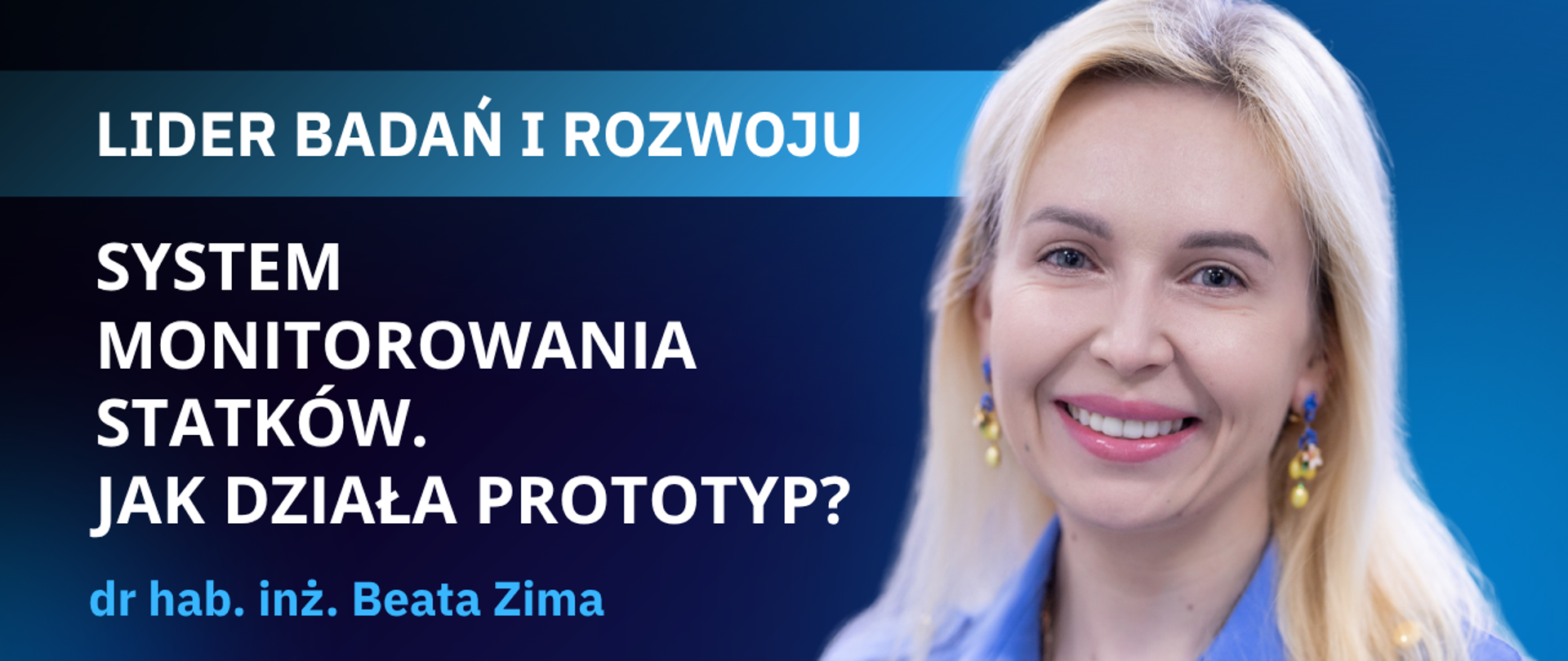 LIDER Badań i Rozwoju - dr hab. inż. Beata Zima