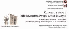 Jasna grafika z umieszczonym w tle budynkiem Muzeum Miasta Pabianic informująca o Koncercie z okazji Międzynarodowego Dnia Muzyki w dniu 4.10.2023 r. o godz. 18.