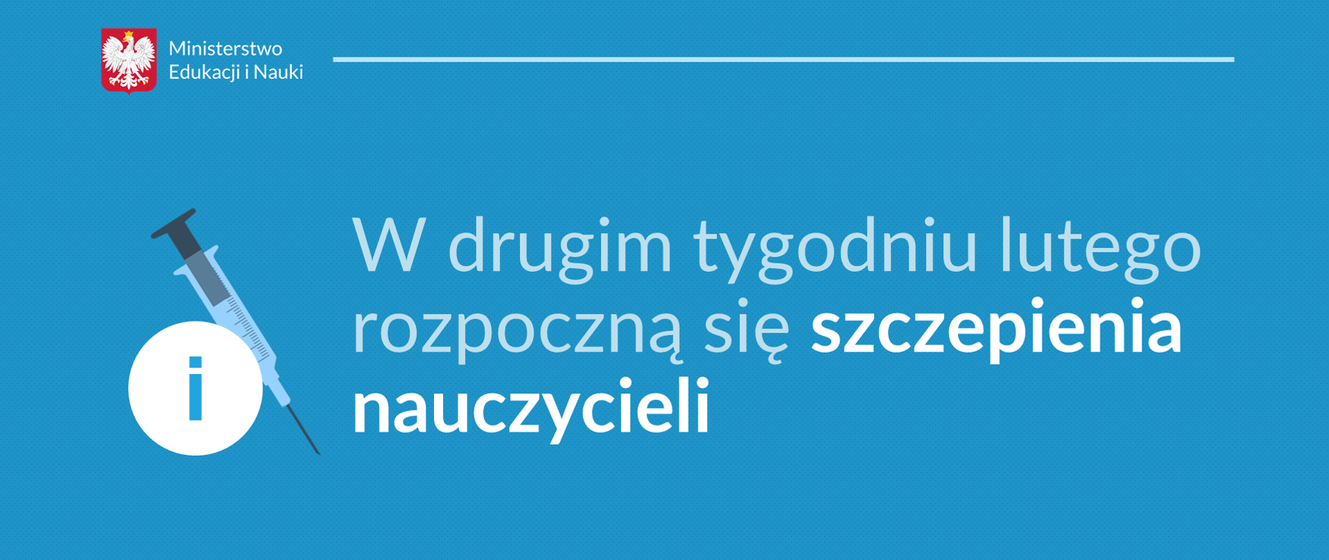 Niebieska grafika z napisem w drugim tygodniu lutego br. rozpoczną się szczepienia nauczycieli 