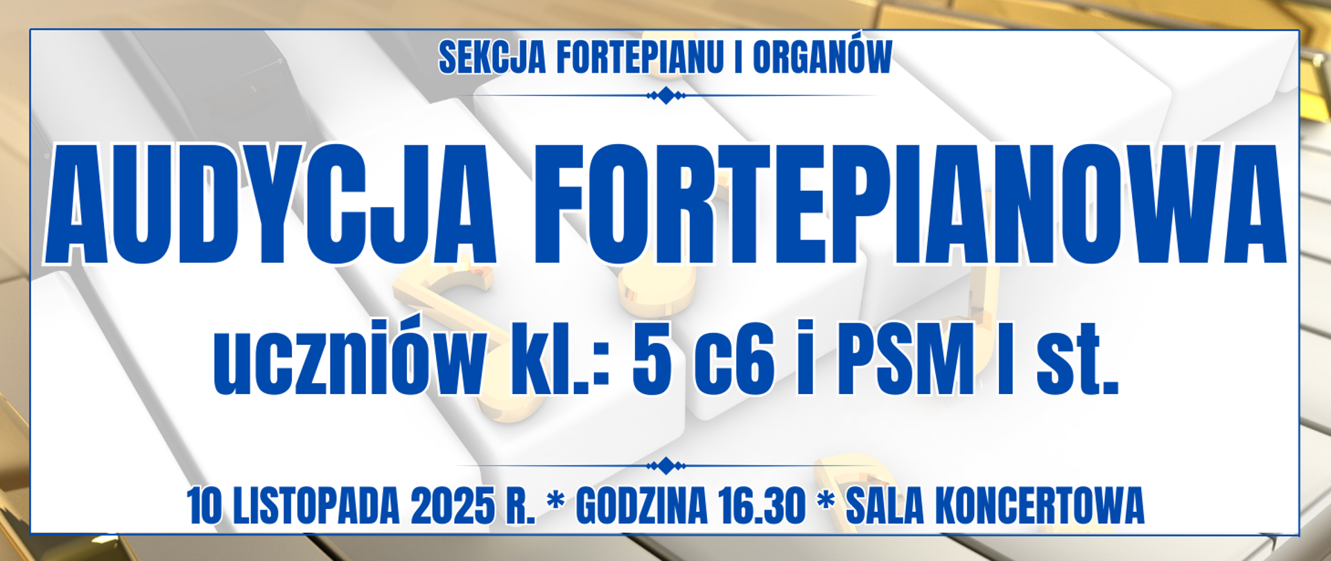 baner z ramką w tle klawiatura fortepianu ze złotymi nutkami oraz informacja o wydarzeniu
