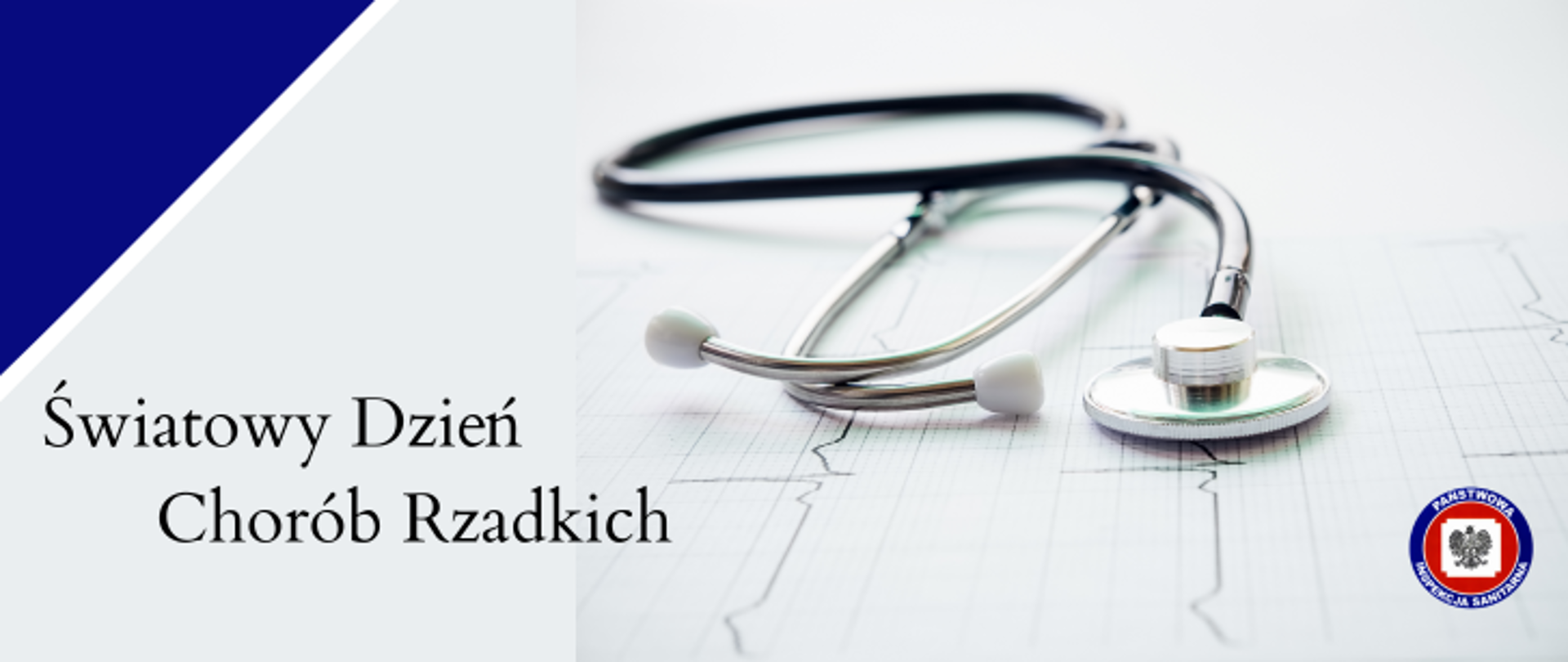 Po prawej na wykresie EKG leży stetoskop, z jego lewej strony ciemny napis Światowy dzień Chorób Rzadkich, w prawym dolnym rogu logo Państwowej Inspekcji Sanitarnej.