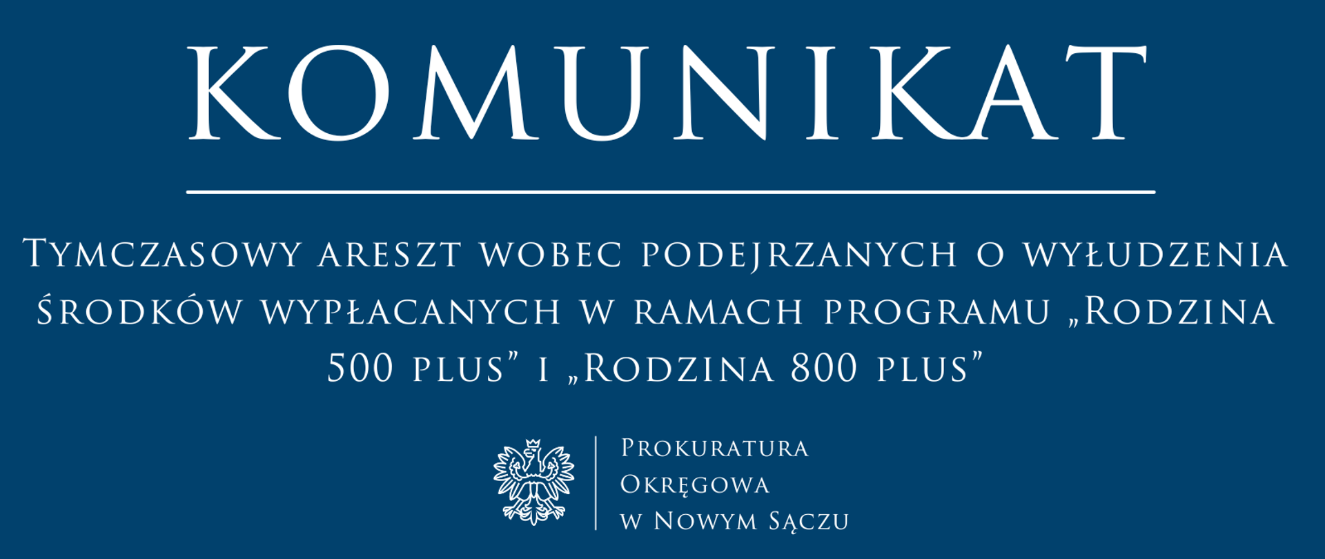 Tymczasowy areszt wobec podejrzanych o wyłudzenia środków wypłacanych w ramach programu „Rodzina 500 plus” i „Rodzina 800 plus”