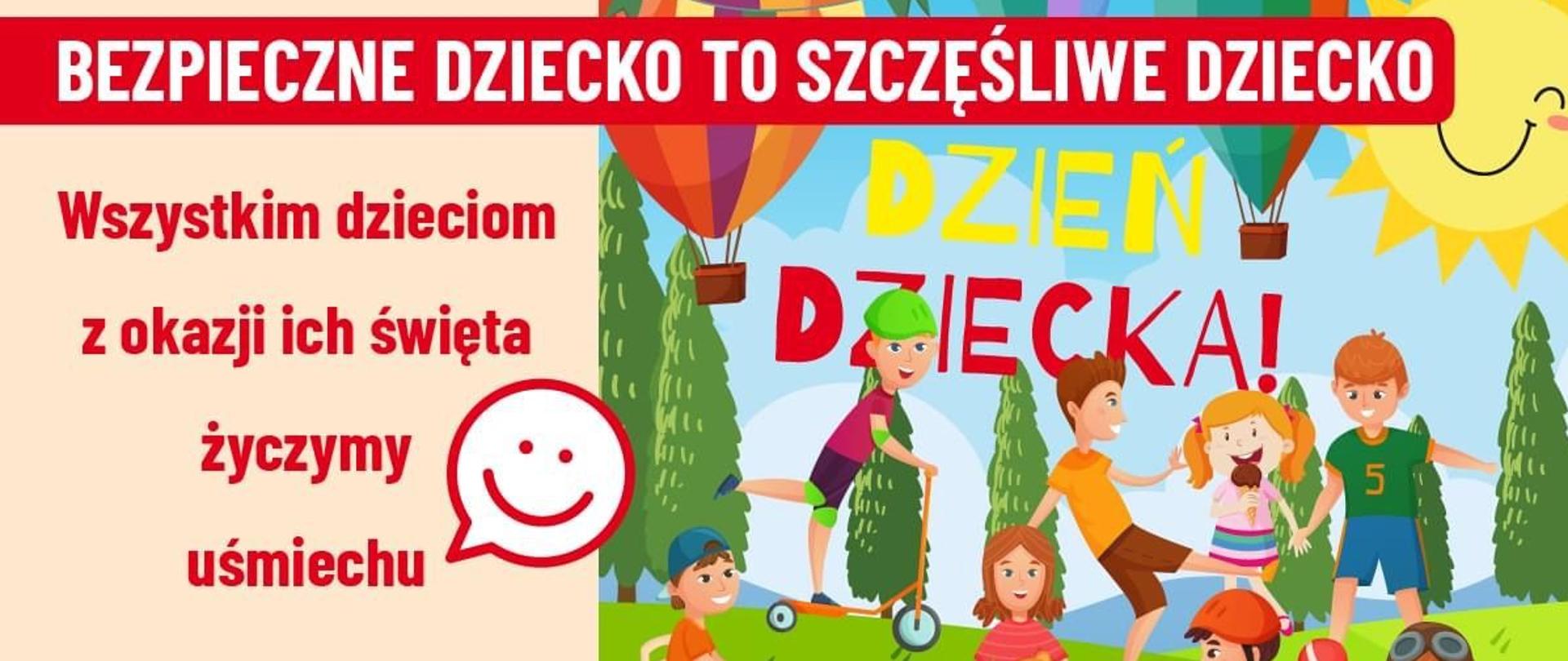 Zdjęcie przedstawia plakat promujący bezpieczeństwo dzieci oraz życzenia z okazji Dnia Dziecka