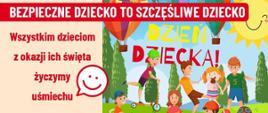 Zdjęcie przedstawia plakat promujący bezpieczeństwo dzieci oraz życzenia z okazji Dnia Dziecka