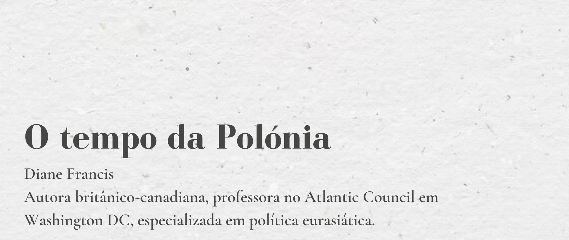 Diane Francis - O tempo da Polónia