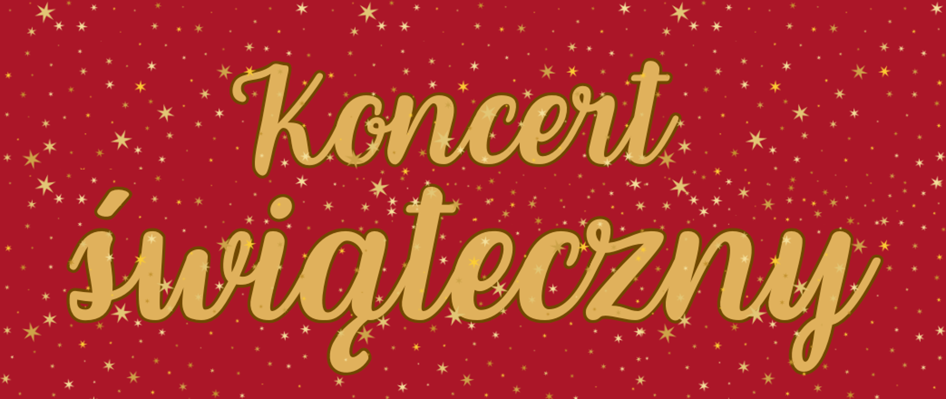 Baner Koncertu świątecznego, czerwone tło w złote gwiazdki, złote litery
