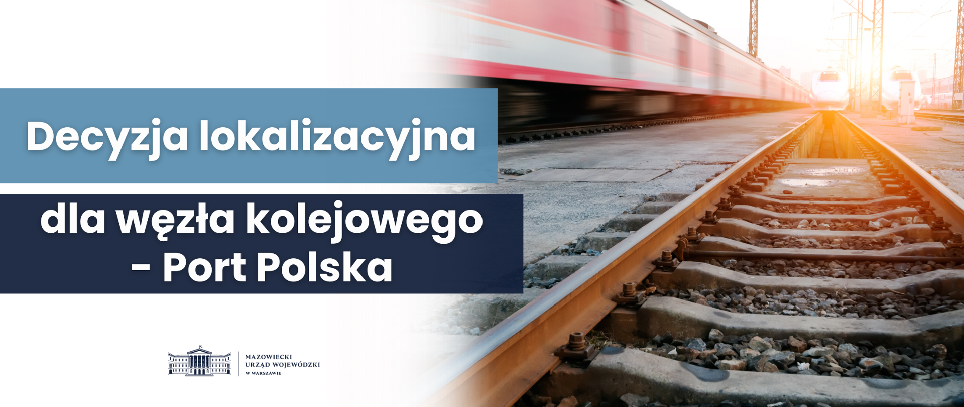 Zielone światło dla węzła kolejowego w ramach inwestycji Port Polska