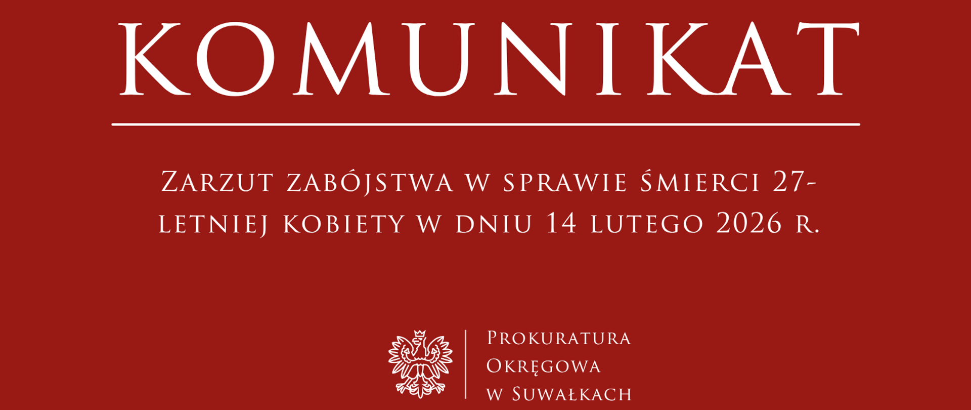 Zarzut zabójstwa w sprawie śmierci 27-letniej kobiety w dniu 14 lutego 2026 r.