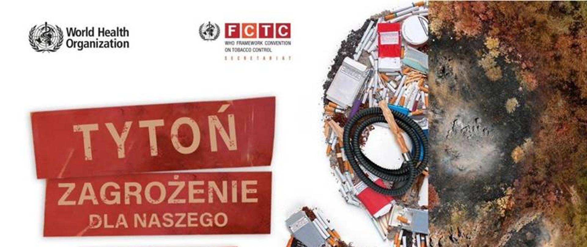 Na czerwonym tle napis Tytoń zagrożenie dla naszego środowiska. Poniżej czarny napis 31 maja 2022 Światowy dzień bez tytoniu. Z prawej strony paczki papierosów, papierosy 