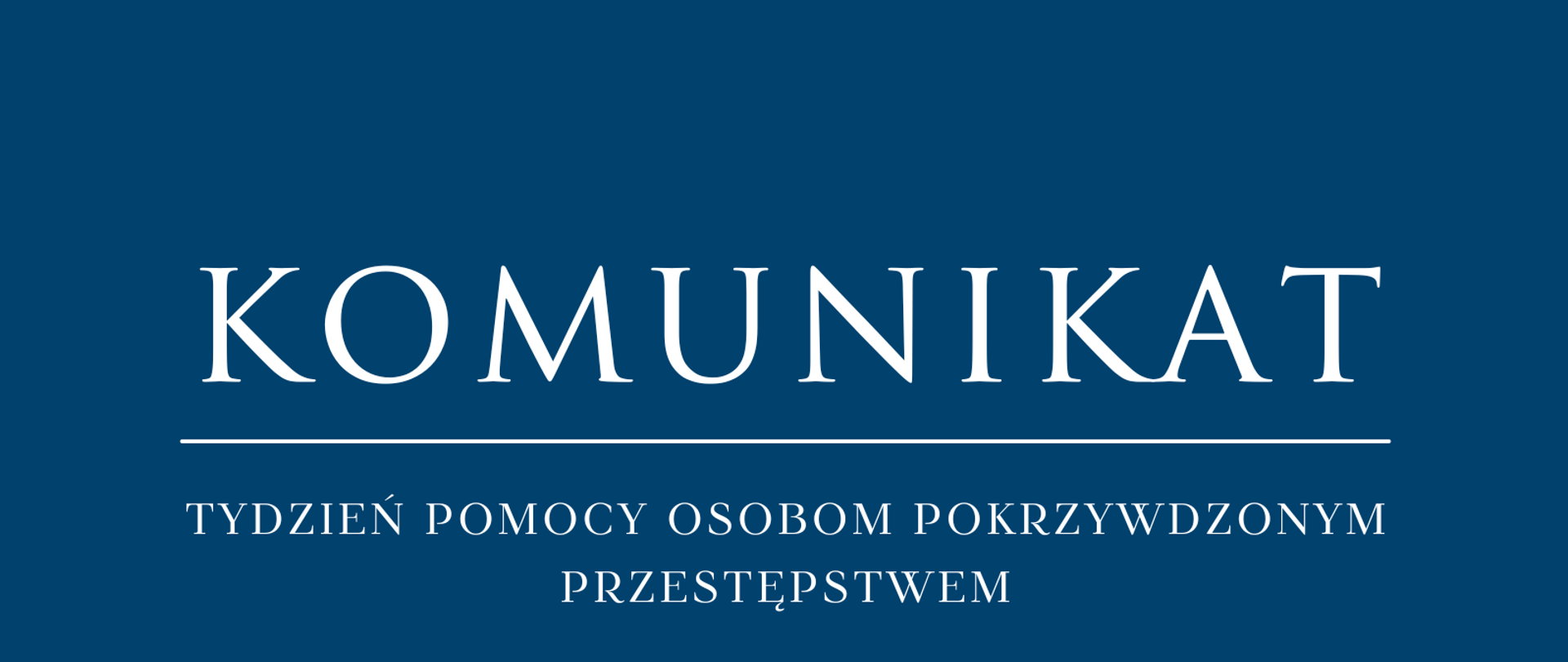 TYDZIEŃ POMOCY OSOBOM POKRZYWDZONYM PRZESTĘPSTWEM 