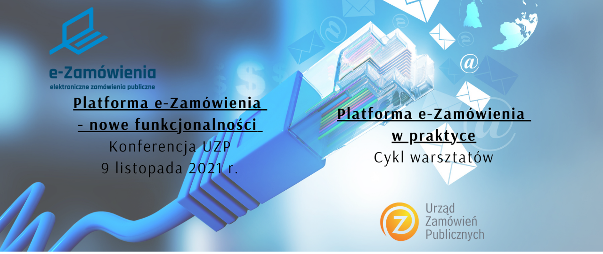 Platforma e-Zamówienia nowe funkcjonalności – konferencja dla Zamawiających zdjęcie kabla z ikonami kopert, na dole logotyp Fundusze Europejskie Polska Cyfrowa, flaga Rzeczypospolitej Polskiej