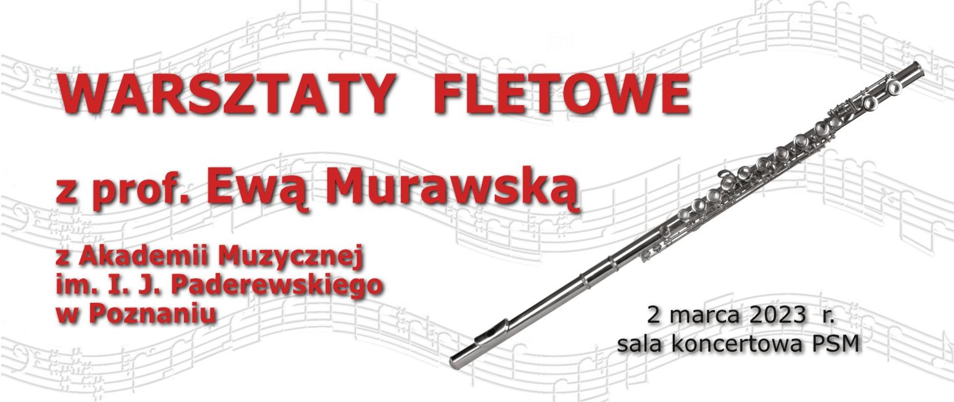 Plakat z informacją o warsztatach fletowych z prof. E. Murawską. Na tle wijącego się tekstu nutowego tekst w kolorze cegły, po prawej zdjęcie fletu i data.