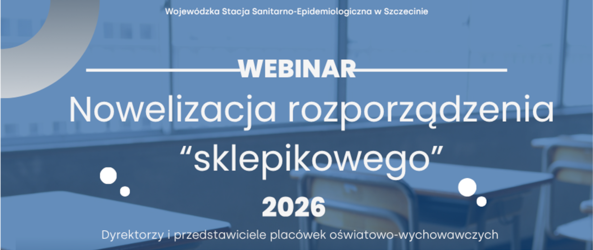 Webinar. pt. Nowelizacja rozporządzenia „sklepikowego”