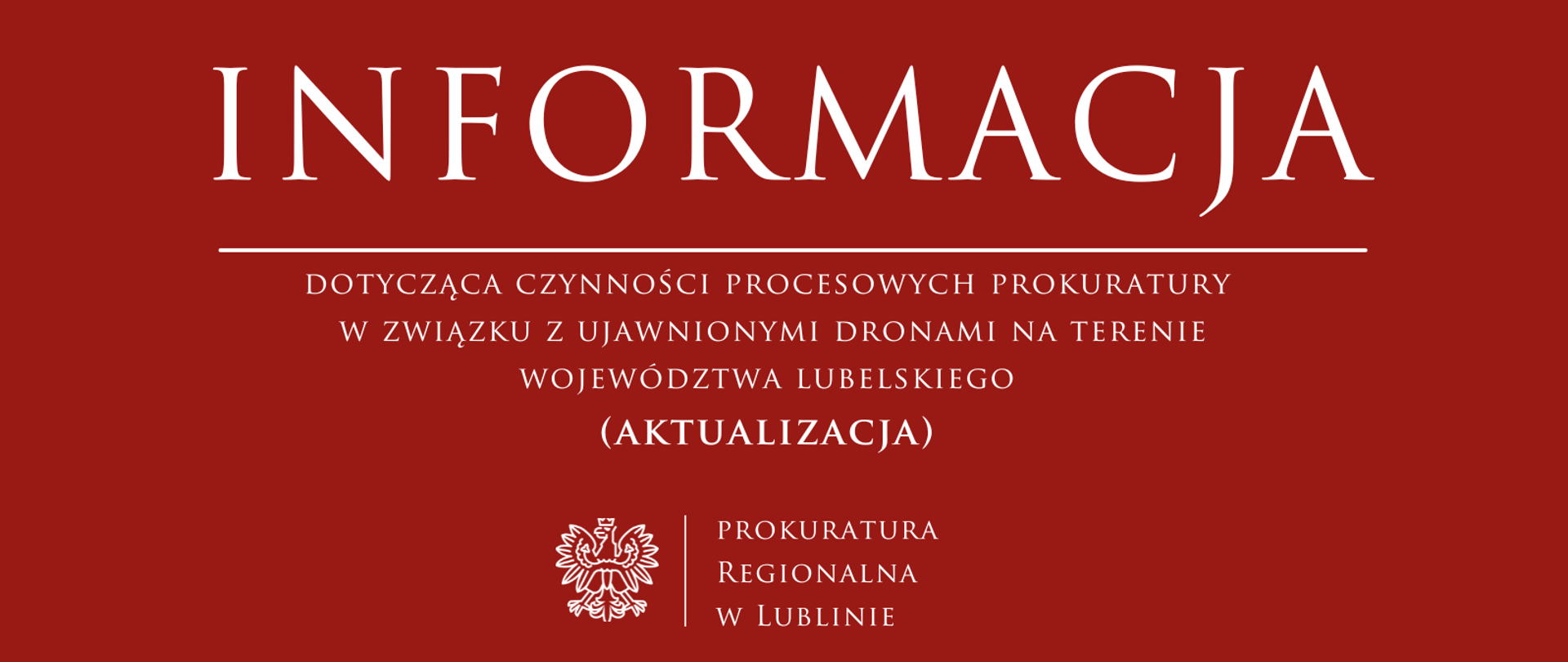 Informacja dotycząca czynności procesowych prokuratury w związku z ujawnionymi dronami na terenie województwa lubelskiego (aktualizacja)