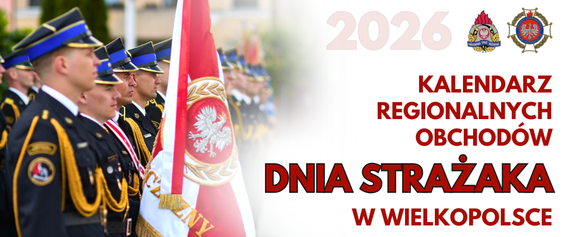 Kalendarz regionalnych obchodów Dnia Strażaka w Wielkopolsce 2026