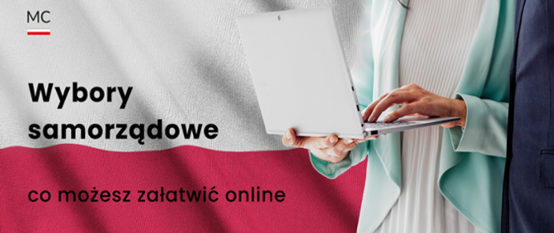 flaga biało - czerwona na niej stojące dwie postaci, jedna trzyma w rękach laptop. jest też napis wybory samorządowe co możesz załatwić online