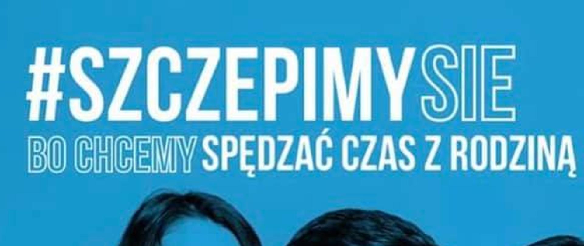 Szczepmy_się_bo_chcemy_spędzić_czas_z_rodziną