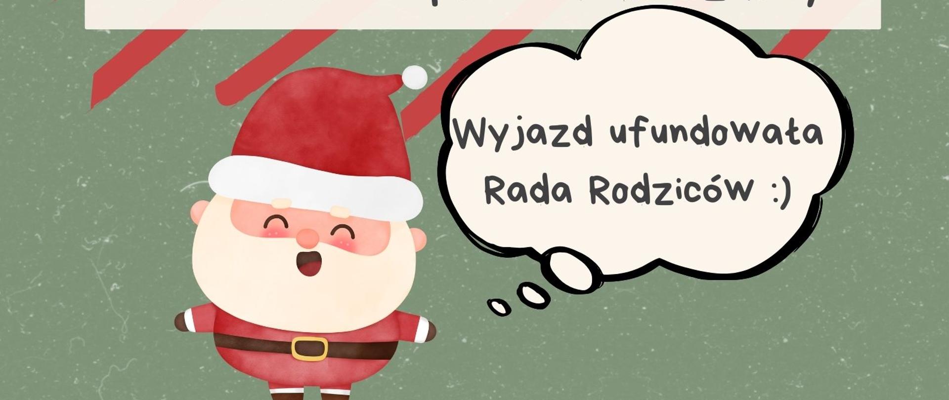 Plakat na zielonym tle, z ilustracją na dole strony przedstawiającą uśmiechniętego Mikołaja. U góry logo PSM I st. nr w Kędzierzynie-Koźlu. Poniżej umieszczono informację o następującej treści "Wyjazd mikołajkowy, Katowice Teatr "Żelazny", 7 grudnia 2023 r." Poniżej umieszczono szczegółowy plan wyjazdu