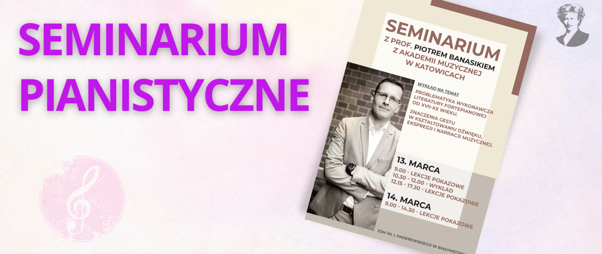 Różowo-fioletowa grafika z fioletowym napisem "seminarium pianistyczne", po prawej stronie miniatura plakatu zapraszającego na wydarzenie i podobizna Ignacego Paderewskiego.