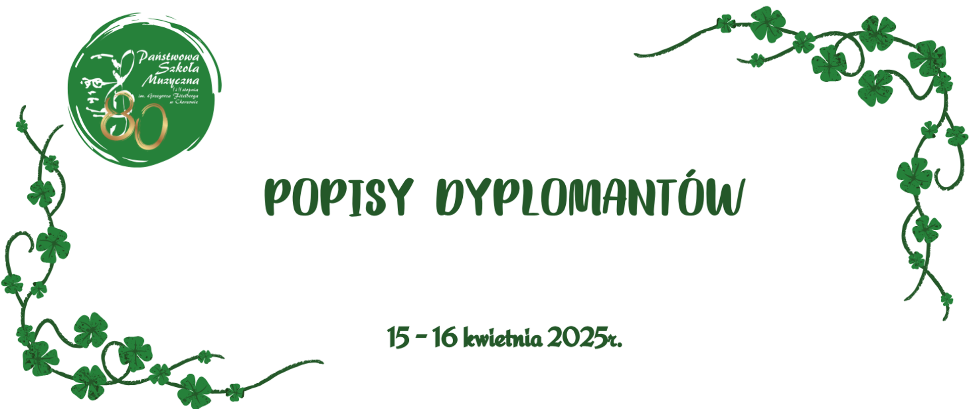 napis popisy dyplomantów 15-16 kwietnia 2025 r.