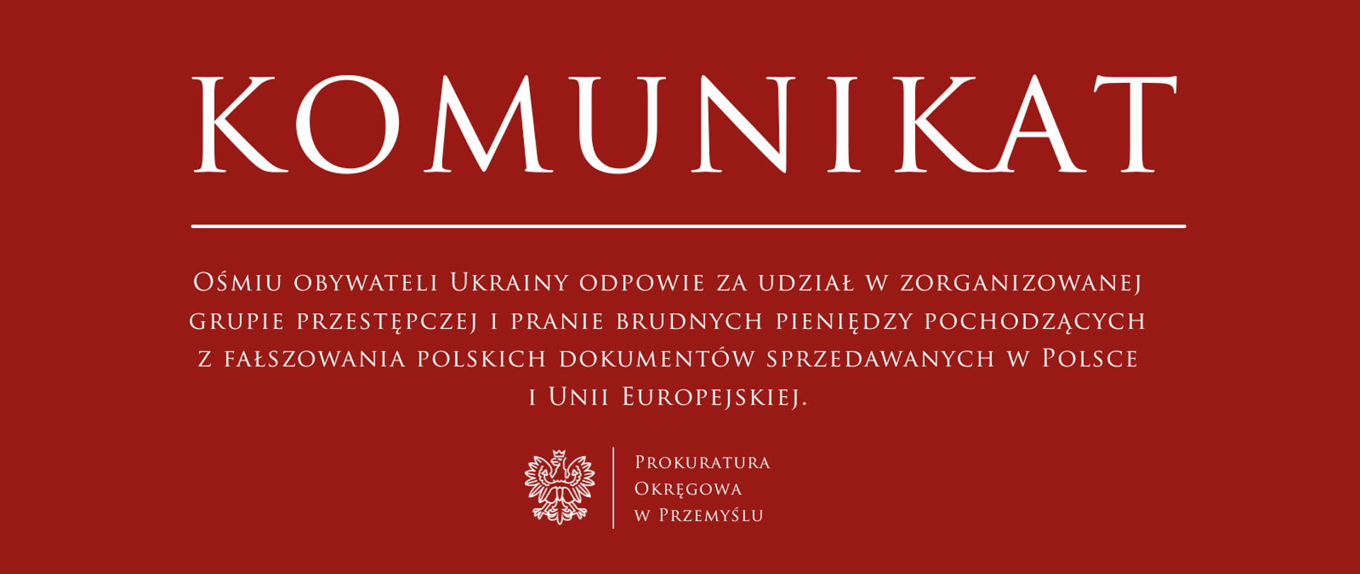Ośmiu obywateli Ukrainy odpowie za udział w zorganizowanej grupie przestępczej oraz pranie brudnych pieniędzy pochodzących z fałszowania polskich dokumentów sprzedawanych w Polsce i Unii Europejskiej. 
