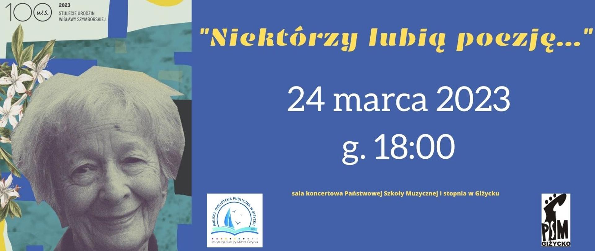 panorama informująca o spotkaniu literackim z okazji 100 lecia urodzin Wisławy Szymborskiej, które odbędzie się 24.03.2023 o godz. 18:00. Zdjęcie utrzymane w kolorystyce niebieskiej, z lewej strony duże zdjęcie poetki.