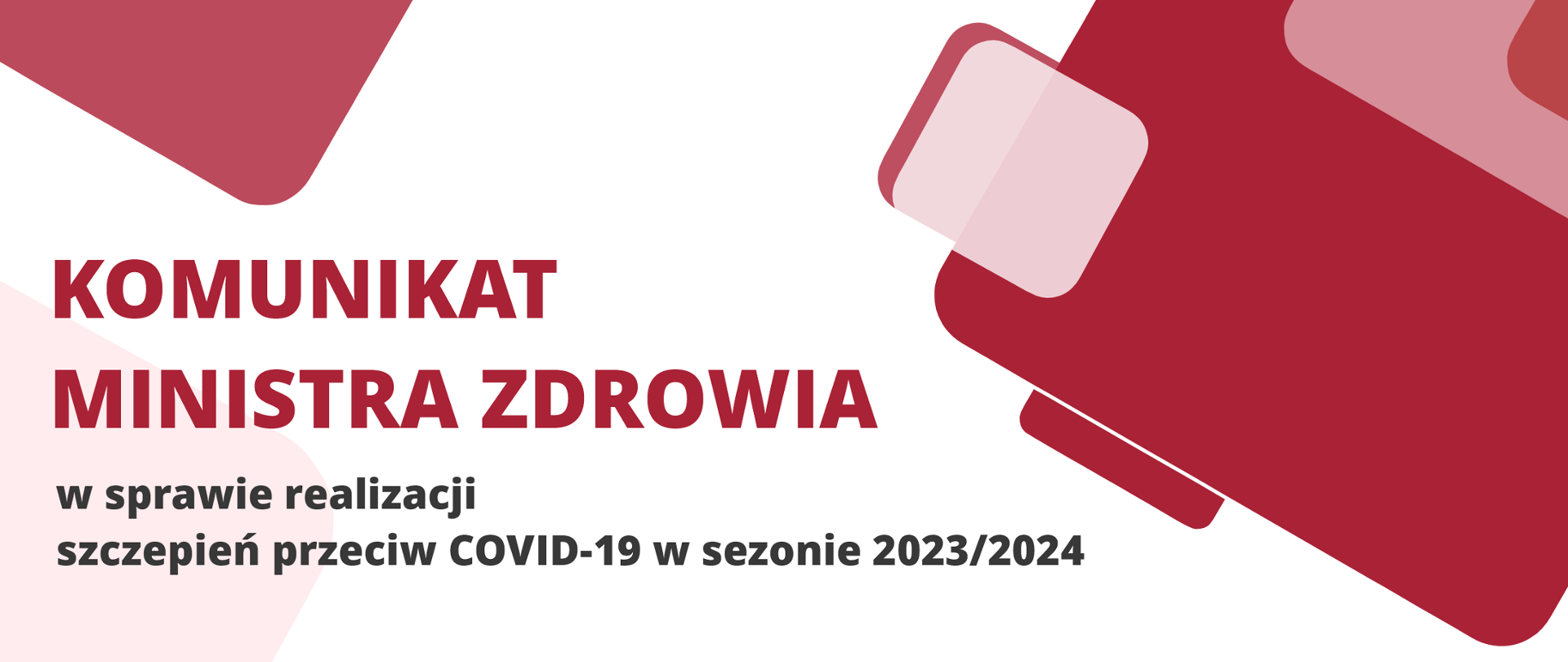 Komunikat Ministra Zdrowia w sprawie realizacji szczepień przeciw COVID-19 w sezonie 2023/2024