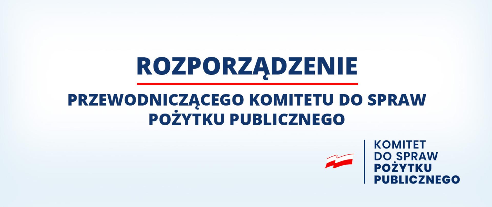 rozporzadzenie_Przewodniczacego_Komitetu_do_spraw_Pozytku_Publicznego_15_03_2021
