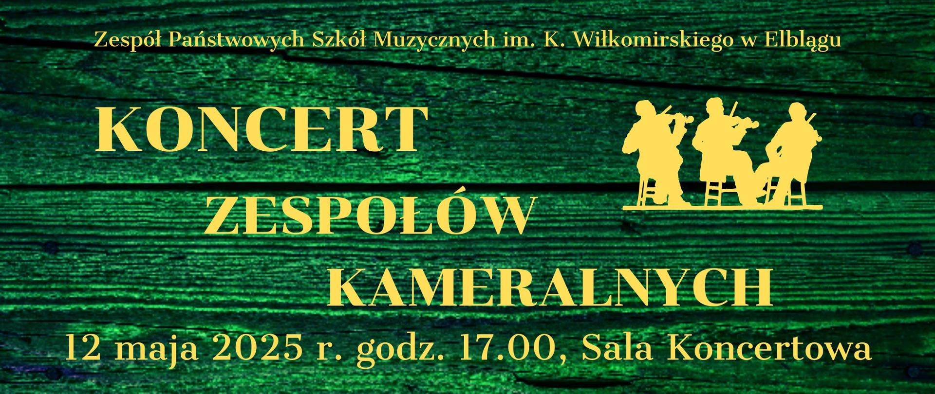 banner z motywem drewna z napisem Zespół Państwowych Szkół Muzycznych w Elblągu zaprasza na Koncert Zespołów Kameralnych 12 maja 2025 godz 17.00 sala koncertowa 