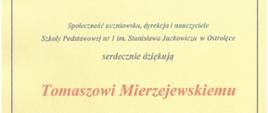 Podziękowanie Tomaszowi Mierzejewskiemu za owocne i inspirujące spotkanie z uczniami.