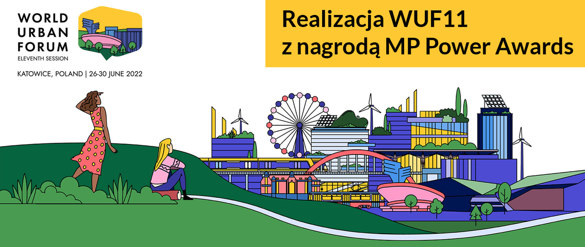 Na grafice promującej Światowe Forum Miejskie napis: "Realizacja WUF11 z nagrodą MP Power Awards