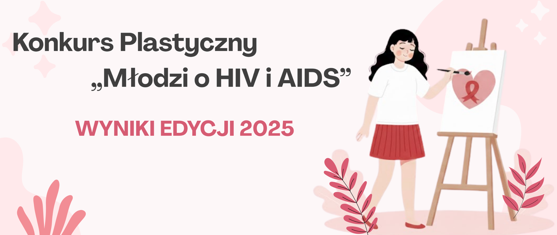 Konkurs Plastyczny „Młodzi o HIV i AIDS” – wyniki edycji 2025