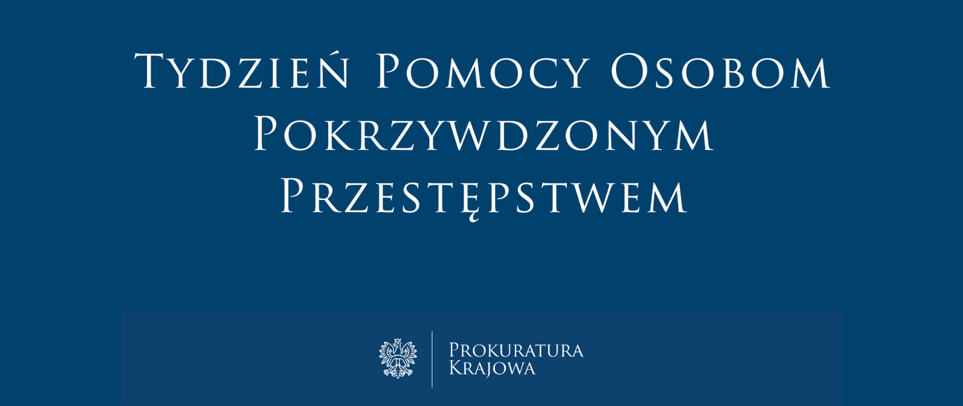 Tydzień Pomocy Osobom Pokrzywdzonym Przestępstwem